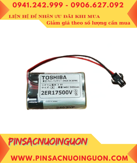 Toshiba 2ER17500V (Zắc SM2.54-2P) Pin nuôi nguồn lithium 3.6v 5400mAh (2 viên ghép đôi) _Xuất xứ Nhật