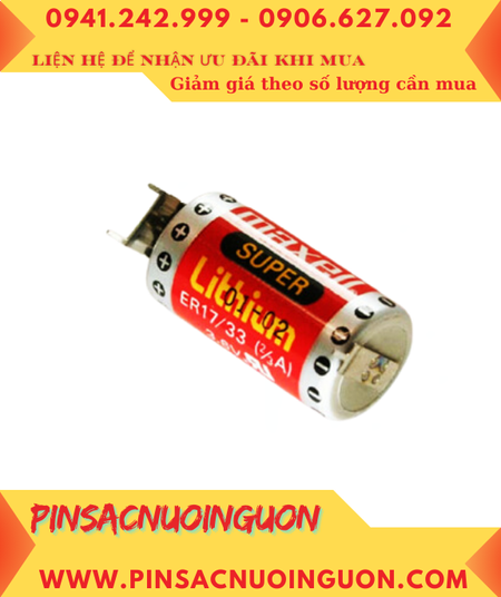 Maxell ER17/33 SUPER (chân thép hàn 3 chấu); Pin PLC Maxell ER17/33 lithium 3.6v 2/3A 1600mAh _Xuất xứ Nhật