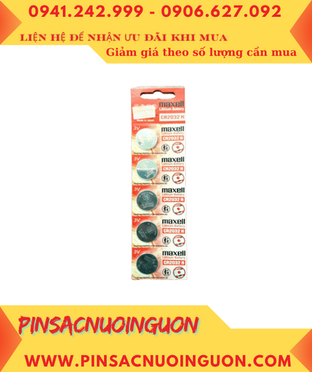 COMBO 01vỉ=5viên Pin 3v Maxell CR2032H chính hãng, Cell in Japan_Giá chỉ 45.000/vỉ 5viên
